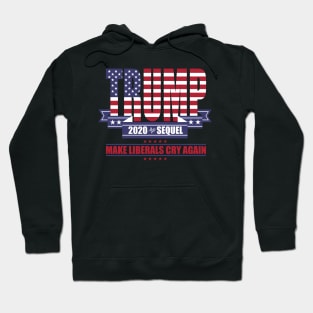 Trump 2020 The Sequel Hoodie